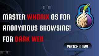 Exploring Whonix OS A Guide to Anonymous and Secure Browsing [upl. by Ahcsas]