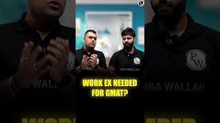 Work Ex Needed For GMAT Aspirants shorts gmatbypw [upl. by Isdnil8]