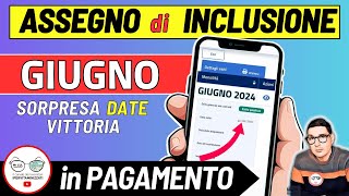 ASSEGNO DI INCLUSIONE ➜ GIUGNO 2024 DATE PAGAMENTI INPS ADI LAVORAZIONI VITTORIA OVER 60 INVALIDI [upl. by Issie758]