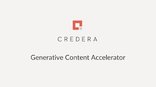 Crederas Generative Content Accelerator [upl. by Adrea]