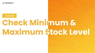 How to check Minimum and Maximum Stock Level on TranZact [upl. by Ille171]