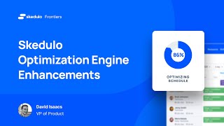 Skedulo Optimization Engine Enhancements  Dave Isaacs  Skedulo May 2024 [upl. by Oicram513]