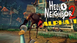 Hello Neighbor 2  Full Alpha 1 Gameplay No Commentary [upl. by Ardussi]