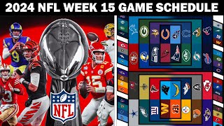 2024 NFL Week 15 Game Schedule [upl. by Ssidnak]