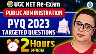 UGC NET Public Administration Marathon  2023 PYQs Revision  UGCNET 2024 ReExam  Varsha Mam [upl. by Bowler]