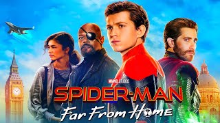 SpiderMan Far From Home Full Movie Hindi  Tom Holland Samuel L Jackson Zendaya  Facts amp Review [upl. by Husch]