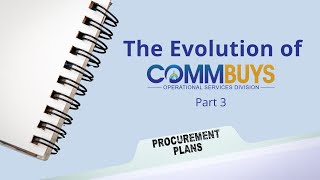 The Evolution of COMMBUYS  Part 3 [upl. by Ekoorb]