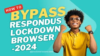 How to Bypass and Cheat Respondus Lockdown Browser 2024 [upl. by Grimes]