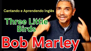 Aprenda a cantar Three Little Birds Bob Marley [upl. by Ai]