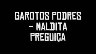 Garotos Podres  Maldita Preguiça [upl. by Nosniv]