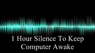 1 Hour silence in stereo  Keep your computer awake [upl. by Rombert]