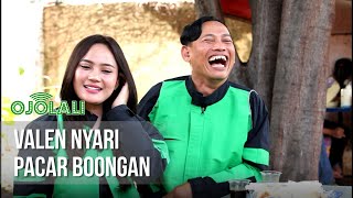 OJOLALI  Valen Nyari Pacar Boongan 29 Januari 2020 [upl. by Xonnel599]