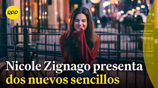 Nicole Zignago nos habla de su pasión musical y sus últimos éxitos [upl. by Aronow]