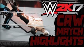 WWE 2K17 CAW BUMPS AND EDITS MATCH HIGHLIGHTS 2 [upl. by Reiko]