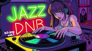 Jazzdnb vol1 liquid drum amp bass  Djjoy [upl. by Ruphina]