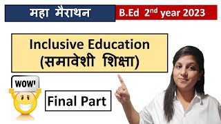 BEd 2nd year 2023 Marathon Class Inclusive Education  Final Part 2 UNIT 345 [upl. by Ahse932]