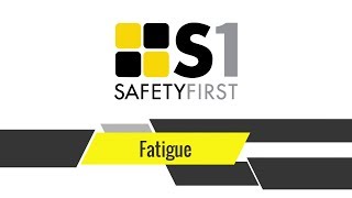 Fatigue  Safety First Safety Basics [upl. by Ahcsat]