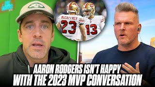 Aaron Rodgers Is NOT Happy With What The MVP Award Has Become In 2023  Pat McAfee Reacts [upl. by Brandi]