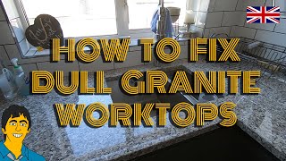 Easy Fix For Dull Granite Worktops [upl. by Bowes648]