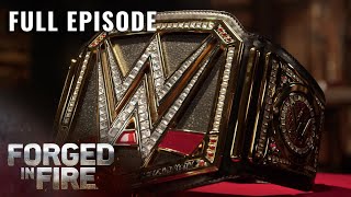 Forged in Fire The ULTIMATE WWE Challenge S8 E17  Full Episode [upl. by Powell]