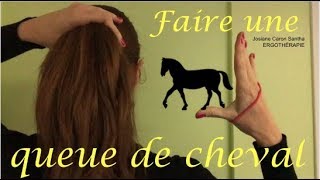 Comment faire une queue de cheval étape par étape dyspraxie [upl. by Amery]