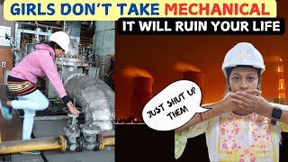 Girls dont take MECHANICAL engineering it will Ruin your life Just SHUT UP them [upl. by Ecnerrot]