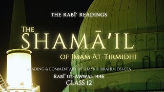 Rabi Readings  The Shama’il alMuhammadiyya of Imam alTirmidhi  Class 12 [upl. by Rebekah]