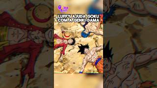 Luffy ajudou Goku com a Genki Dama 🙌🏻 anime dragonball onepiece [upl. by Leahcir]