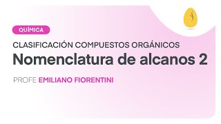 Nomenclatura de alcanos 2  Química  Clasificación de compuestos orgánicos  V4  Egg Educación [upl. by Gilbart]