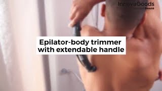 InnovaGoods Wellness Beauté Epilator body trimmer with extendable handle [upl. by Siulesoj]