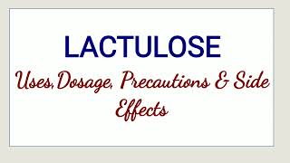 Lactulose Uses Dosage Precautions amp Side Effects [upl. by Micaela]