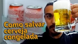 Como salvar cerveja congelada [upl. by Ming]