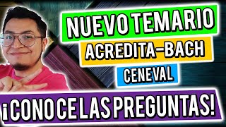 ¡CAMBIO TOTAL NUEVOS TEMAS EN ACREDITABACH EXAMEN CENEVAL NOVIEMBRE 2022  Kubus Educación [upl. by Nelie]