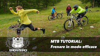 MTB TUTORIAL  Impara a FRENARE [upl. by Atikat788]