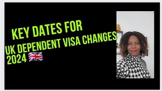 KEY DATES FOR UK DEPENDENT VISA CHANGES 2024 [upl. by Burkhard]