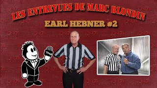 Entrevue avec Earl Hebner 2 [upl. by Selbbep]