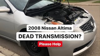 Dead Transmission 2007  2012 Nissan Altima 25s  What is Limp Mode Transmission Not Working [upl. by Alis]