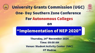 UGC Southern Zone Conference for Autonomous Colleges on Implementation of NEP 2020 [upl. by Papke]