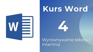 Kurs Word 04  Wyrównywanie tekstu i interlinia [upl. by Drexler]