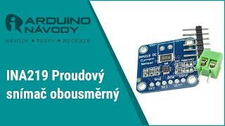 Arduino návody  Proudový snímač INA219 [upl. by Nerol]