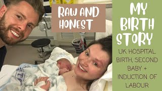 MY BIRTH STORY  SECOND LABOUR  INDUCTION  UK HOSPITAL BIRTH  LARGE BABY [upl. by Aillij]