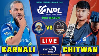 KARNALI YAKS VS CHITWAN RHINOS MATCH LIVE  NPL 2024  10th MATCH  Live score amp Commentary [upl. by Rifkin]