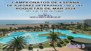 Campeonato de España de Veteranos de Ajedrez Ronda 3 [upl. by Enrobso598]