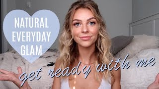 Natural Everyday Glam GRWM [upl. by Stockmon389]