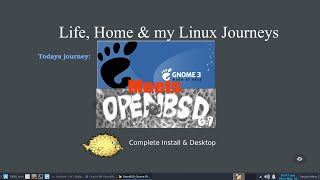 OpenBSD With Gnome Desktop From Base Install To Gnome Desktop [upl. by Esirahc]