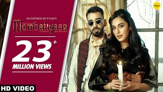 MOMBATIYAAN Official Video Maninder Buttar  Samreen Kaur  MixSingh  JUGNI  Punjabi Song 2021 [upl. by Kwan554]