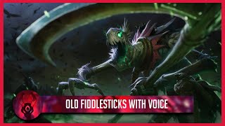 Old Fiddlesticks w Voice  Custom Skin [upl. by Ahsienod]