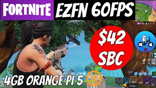 EZFN Fortnite runs Great on a 4GB Orange Pi 5 [upl. by Garratt902]