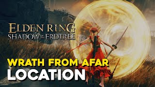 Elden Ring DLC Wrath From Afar Incantation Location [upl. by Luciano461]