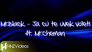 MrBlack  Ja cu te uvek voleti ft MrCheman Official Lyric Video [upl. by Spain]